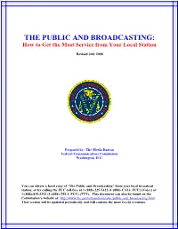 THE PUBLIC and BROADCASTING: How to Get the Most Service from Your Local Station
