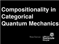 Compositionality in Categorical Quantum Computing