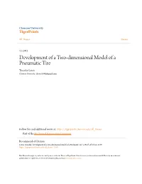 Development of a Two-Dimensional Model of a Pneumatic Tire Timothy Lewis Clemson University, Tlewis3348@Gmail.Com