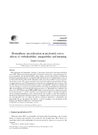 Hemispheric Specialization in Prefrontal Cortex: Effects of Verbalizability, Imageability and Meaning Daniel Casasanto