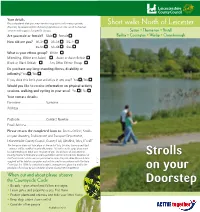 Short Walks North of Leicester However, by Answering the Following Questions We Can Use It to Improve Services and Support for Specific Groups