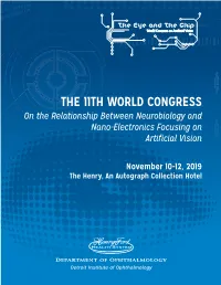 THE 11TH WORLD CONGRESS on the Relationship Between Neurobiology and Nano-Electronics Focusing on Artificial Vision