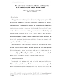 The Autonomous Contribution of Syntax and Pragmatics to the Acquisition of the Hebrew Definite Article*