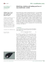 Identifying, Studying and Making Good Use of Macromolecular Crystals Acta Cryst