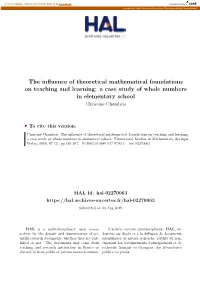 The Influence of Theoretical Mathematical Foundations on Teaching and Learning: a Case Study of Whole Numbers in Elementary School Christine Chambris