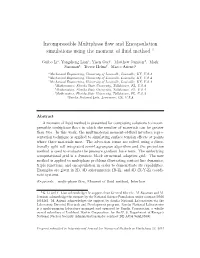 Incompressible Multiphase Flow and Encapsulation Simulations Using