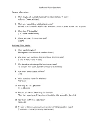 Cat Round Robin Questions General Information: 1. What Do You Call an Intact