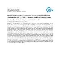From Transpressional to Transtensional Tectonics in Northern Central America Controlled by Cocos – Caribbean Subduction Coupling Change