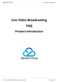Live Video Broadcasting FAQ