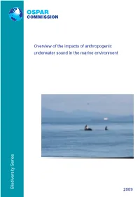 Overview of the Impacts of Anthropogenic Underwater Sound in the Marine Environment