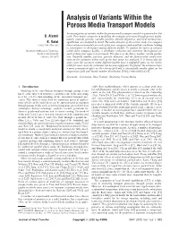Analysis of Variants Within the Porous Media Transport Models