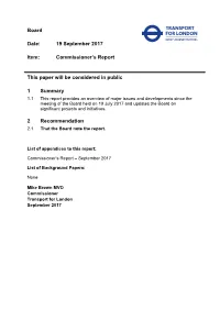 Board Date: 19 September 2017 Item: Commissioner's Report This Paper Will Be Considered in Public 1 Summary 2 Recommendation