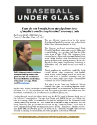 Fans Do Not Benefit from Steady Drumbeat of Baseball Coverage Cuts