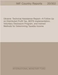 Ukraine a Follow-Up on Distributed Profit Tax, BEPS Implementation, Voluntary Disclosure Program, and Indirect Methods for Determining Taxable Income