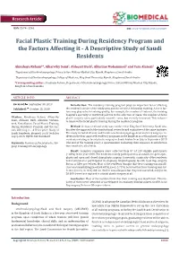 Facial Plastic Training During Residency Program and the Factors Affecting It - a Descriptive Study of Saudi Residents