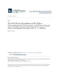 The War Powers Resolution at 40: Still an Unconstitutional, Unnecessary, and Unwise Fraud That Contributed Directly to the 9/11 Attacks, 45 Case W
