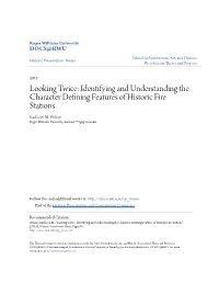 Identifying and Understanding the Character Defining Features of Historic Fire Stations Kathleen M
