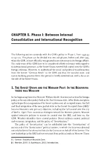 Phase I: Between Internal Consolidation and International Recognition