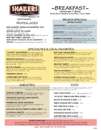 BREAKFAST~ -Served Until 11:00AM- We Also Serve a Breakfast All Day Menu, 7 Days a Week!
