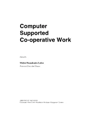 Computer Supported Cooperative Work