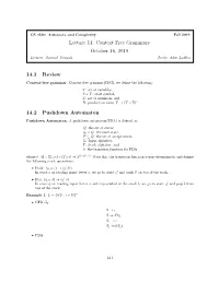 Context Free Grammars October 16, 2019 14.1 Review 14.2 Pushdown