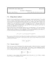 Lecture 7: February 4 7.1 Subgradient Method