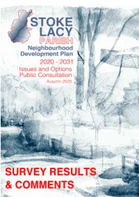 Stoke Lacy NDP - Survey Results Page 1 Question 1: Do You Support the NDP Draft Vision and Objectives? Yes 61 93.85% No 4 6.15% Respondents 65 Comments 1