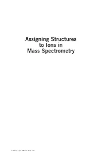 Assigning Structures to Ions in Mass Spectrometry