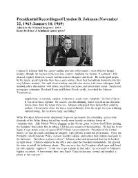 Presidential Recordings of Lyndon B. Johnson (November 22, 1963-January 10, 1969) Added to the National Registry: 2013 Essay by Bruce J