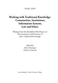 Working with Traditional Knowledge: Communities, Institutions, Information Systems, Law and Ethics