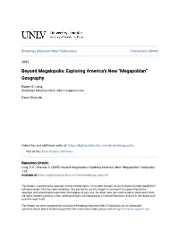 Beyond Megalopolis: Exploring Americaâ•Žs New Â•Œmegapolitanâ•Š Geography