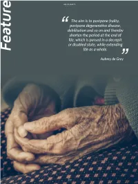 ENDING AGING an Interview with Aubrey De Grey by Mark Sackler