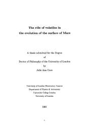 The Role of Volatiles in the Evolution of the Surface of Mars
