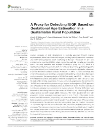 A Proxy for Detecting IUGR Based on Gestational Age Estimation in a Guatemalan Rural Population