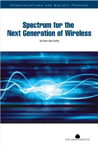 Spectrum for the Next Generation of Wireless 11-012 Publications Office P.O