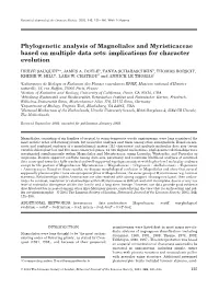 Phylogenetic Analysis of Magnoliales and Myristicaceae Based on Multiple Data Sets: Implications for Character Evolution