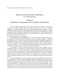 Public Goods and Private Communities by Fred Foldvary Chapter 8 Proprietary Communities and Community Associations