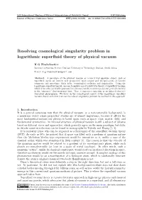 Resolving Cosmological Singularity Problem in Logarithmic Superfluid Theory of Physical Vacuum