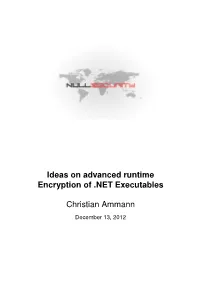 Ideas on Advanced Runtime Encryption of .NET Executables Christian Ammann