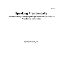 Speaking Presidentially Computationally Identifying Metaphors in the Speeches of Presidential Candidates