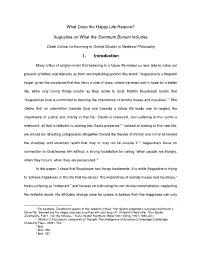 What Does the Happy Life Require? Augustine on What the Summum Bonum Includes 1. Introduction