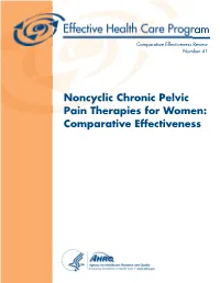Noncyclic Chronic Pelvic Pain Therapies for Women: Comparative Effectiveness Comparative Effectiveness Review Number 41