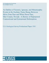 An Outline of Tectonic, Igneous, and Metamorphic Events in the Goshute-Toano Range Between Silver Zone Pass and White Horse Pass