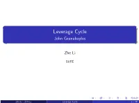 Leverage Cycle John Geanakoplos