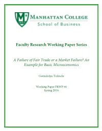 A Failure of Fair Trade Or a Market Failure? an Example for Basic Microeconomics
