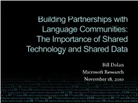 Bill Dolan Microsoft Research November 18, 2010 Outline