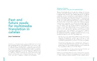 Past and Future Needs for Multimedia Translation in Catalan