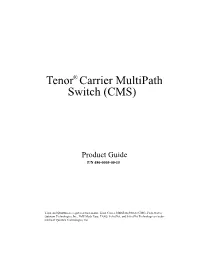 Tenor Carrier Multipath Switch (CMS) User Guide