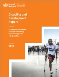 UN Flagship Report, Disability and Development Report – Realizing the Sdgs By, for and with Persons with Disabilities, 2018, Comes at a Critical Time