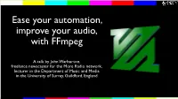 Ease Your Automation, Improve Your Audio, with Ffmpeg